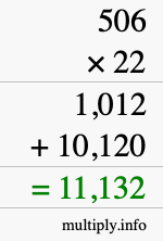 How to calculate 506 times 22 using long multiplication How to calculate 506 times 22 using long multiplication