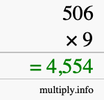 How to calculate 506 times 9 using long multiplication How to calculate 506 times 9 using long multiplication