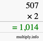 How to calculate 507 times 2 using long multiplication How to calculate 507 times 2 using long multiplication