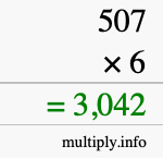 How to calculate 507 times 6 using long multiplication How to calculate 507 times 6 using long multiplication