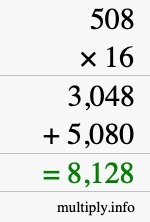 How to calculate 508 times 16 using long multiplication How to calculate 508 times 16 using long multiplication