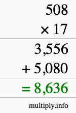 How to calculate 508 times 17 using long multiplication How to calculate 508 times 17 using long multiplication