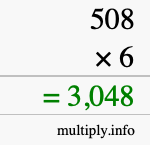 How to calculate 508 times 6 using long multiplication How to calculate 508 times 6 using long multiplication
