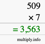 How to calculate 509 times 7 using long multiplication How to calculate 509 times 7 using long multiplication