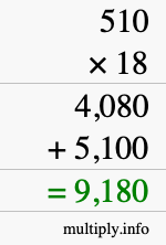 How to calculate 510 times 18 using long multiplication How to calculate 510 times 18 using long multiplication