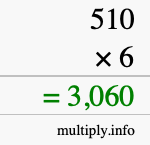 How to calculate 510 times 6 using long multiplication How to calculate 510 times 6 using long multiplication
