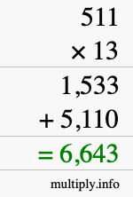 How to calculate 511 times 13 using long multiplication How to calculate 511 times 13 using long multiplication