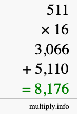 How to calculate 511 times 16 using long multiplication How to calculate 511 times 16 using long multiplication
