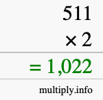 How to calculate 511 times 2 using long multiplication