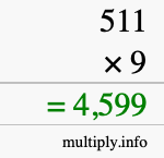 How to calculate 511 times 9 using long multiplication How to calculate 511 times 9 using long multiplication