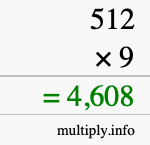 How to calculate 512 times 9 using long multiplication How to calculate 512 times 9 using long multiplication