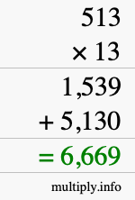 How to calculate 513 times 13 using long multiplication How to calculate 513 times 13 using long multiplication