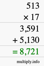 How to calculate 513 times 17 using long multiplication How to calculate 513 times 17 using long multiplication