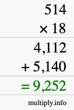 How to calculate 514 times 18 using long multiplication How to calculate 514 times 18 using long multiplication