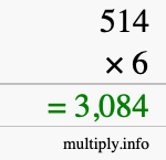 How to calculate 514 times 6 using long multiplication How to calculate 514 times 6 using long multiplication