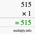 How to calculate 515 times 1 using long multiplication How to calculate 515 times 1 using long multiplication