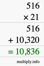 How to calculate 516 times 21 using long multiplication How to calculate 516 times 21 using long multiplication