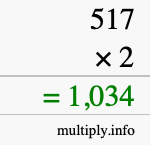 How to calculate 517 times 2 using long multiplication How to calculate 517 times 2 using long multiplication