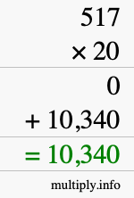 How to calculate 517 times 20 using long multiplication How to calculate 517 times 20 using long multiplication