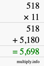 How to calculate 518 times 11 using long multiplication