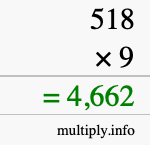 How to calculate 518 times 9 using long multiplication How to calculate 518 times 9 using long multiplication