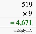 How to calculate 519 times 9 using long multiplication How to calculate 519 times 9 using long multiplication
