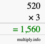How to calculate 520 times 3 using long multiplication How to calculate 520 times 3 using long multiplication