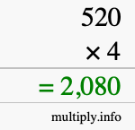 How to calculate 520 times 4 using long multiplication How to calculate 520 times 4 using long multiplication