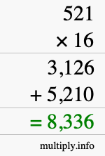 How to calculate 521 times 16 using long multiplication How to calculate 521 times 16 using long multiplication