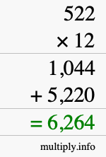 How to calculate 522 times 12 using long multiplication How to calculate 522 times 12 using long multiplication