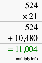 How to calculate 524 times 21 using long multiplication How to calculate 524 times 21 using long multiplication