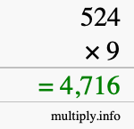 How to calculate 524 times 9 using long multiplication How to calculate 524 times 9 using long multiplication