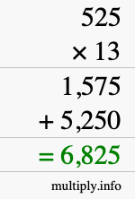 How to calculate 525 times 13 using long multiplication How to calculate 525 times 13 using long multiplication