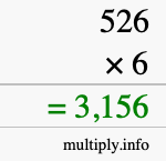 How to calculate 526 times 6 using long multiplication How to calculate 526 times 6 using long multiplication
