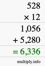 How to calculate 528 times 12 using long multiplication How to calculate 528 times 12 using long multiplication