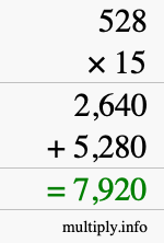 How to calculate 528 times 15 using long multiplication How to calculate 528 times 15 using long multiplication