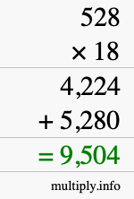 How to calculate 528 times 18 using long multiplication