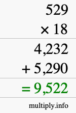 How to calculate 529 times 18 using long multiplication How to calculate 529 times 18 using long multiplication