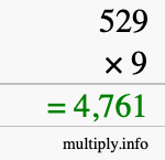 How to calculate 529 times 9 using long multiplication