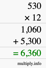 How to calculate 530 times 12 using long multiplication How to calculate 530 times 12 using long multiplication