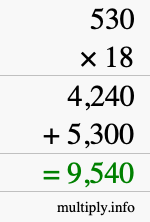 How to calculate 530 times 18 using long multiplication How to calculate 530 times 18 using long multiplication