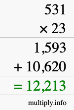 How to calculate 531 times 23 using long multiplication How to calculate 531 times 23 using long multiplication