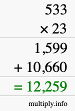 How to calculate 533 times 23 using long multiplication How to calculate 533 times 23 using long multiplication