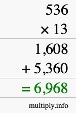 How to calculate 536 times 13 using long multiplication How to calculate 536 times 13 using long multiplication