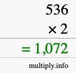 How to calculate 536 times 2 using long multiplication How to calculate 536 times 2 using long multiplication