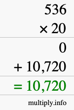 How to calculate 536 times 20 using long multiplication How to calculate 536 times 20 using long multiplication