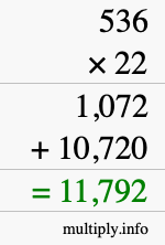 How to calculate 536 times 22 using long multiplication How to calculate 536 times 22 using long multiplication