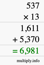 How to calculate 537 times 13 using long multiplication How to calculate 537 times 13 using long multiplication