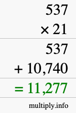 How to calculate 537 times 21 using long multiplication How to calculate 537 times 21 using long multiplication