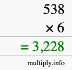 How to calculate 538 times 6 using long multiplication How to calculate 538 times 6 using long multiplication